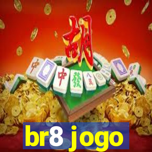 br8 jogo